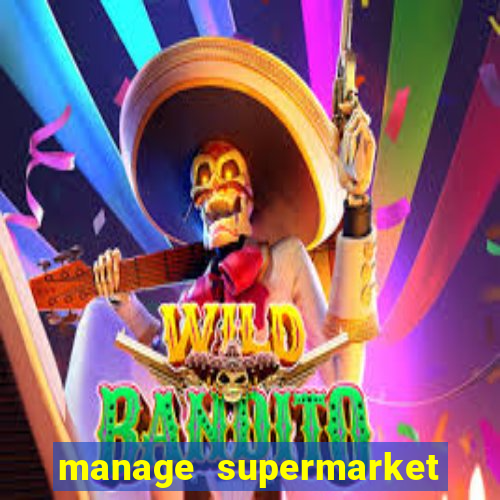 manage supermarket simulator mod apk (unlimited money and energy)